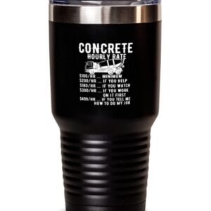 Edelstahl Isoliert 30oz Tumbler - Lustige Beton LKW Stundensatz - Fahrer - Autofahrer - Isolierte Tassen für LKW-Fahrer