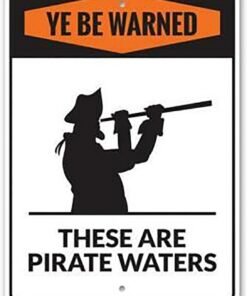 JIUFOTK Aluminium-Blechschild „Ye Be Warning!“ lustiges Pirateschild, Dekoration für Küste und Strand, 30,5 x 40,6 cm