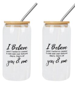 Yelolyio Glasasse mit Deckel und Trinkhalme - I Believe Cause I Can See Our Future Days - 473 ml - 2 Stück