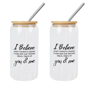 Yelolyio Glasasse mit Deckel und Trinkhalme - I Believe Cause I Can See Our Future Days - 473 ml - 2 Stück