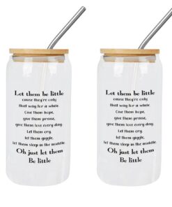 Yelolyio 473 ml Bierbecher mit Trinkhalmen und Deckel - "Let Them Be Little Cause They're Only That Way for A While" - M