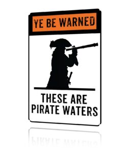 Metall-Blechschild "Warned Pirate" - lustiges Schild zur Küsten- und Stranddecoration, 20,3 x 30,5 cm | Metall-Blechsch
