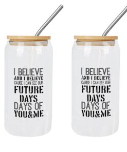 Yelolyio Gläser mit Deckel und Trinkhalmen - I Believe Cause I Can See Our Future Days -Perfect Geschenk für Muttertag -