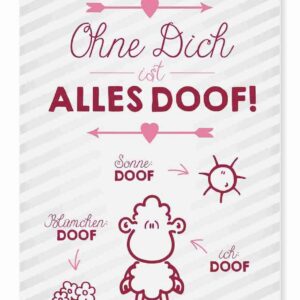 Sheepworld 53 - Ohne Dich ist alles doof - Midi-Grußkarte für Erwachsene zum Geburtstag