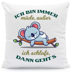 GRAVURZEILE Kissen - Ich Bin Immer müde ausser ich schlafe - witziger Geschenkbeitrag für Freunde zum Geburtstag und Wei