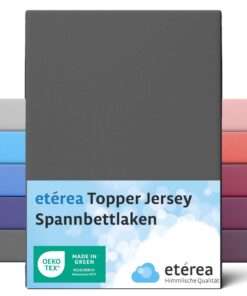 Etérea Jersey Topper Spannbettlaken 100% Baumwolle - Oekotex Spannbetttuch für 5-10 cm Steghöhe - Oekotex MADE IN GREEN