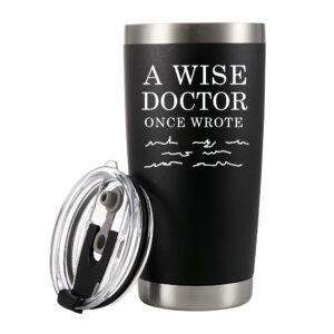 Panvola 'A Wise Doctor Once Wrote' Dr. Tumbler Medizinstudent MD Praktiker DR Edelstahl Vakuumisolierter Abschluss-Reise