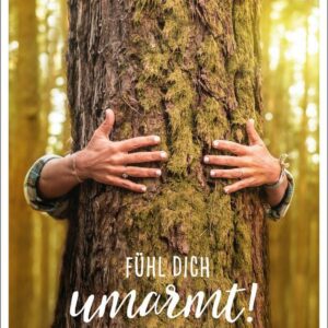 Gutsch Verlag Postkarte Fühl dich umarmt! - Perfekt für Naturliebhaber - herzliche Umarmung in jeder Situation - 20x20cm