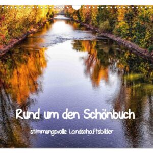 Schönbuch Wandkalender 2026 CALVENDO Monatskalender: Bezaubernde Landschaften für Naturschutzliebe in DIN A3 Quer