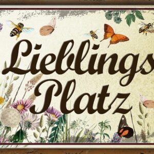 LUCKYLINDE - Wetterfestes Blechschild für Lieblingsplatz – lustiger Spruch – 20 x 30 cm